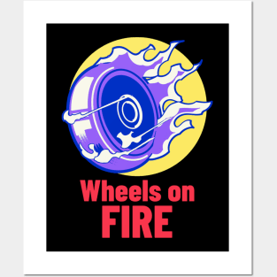 Wheels On Fire Posters and Art